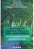 Szkoły Polskiej pedagogiki społecznej wobec nowych wyzwań