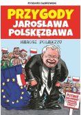 Przygody Jarosława Polskęzbawa Tom 3 Herosi Polexitu