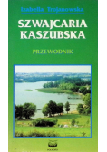 Szwajcaria Kaszubska Przewodnik