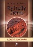 Tajniki żywiołów Rytuały ziemi