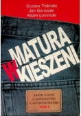 Matura w kieszeni Zbiór zadań z matematyki Tom 1