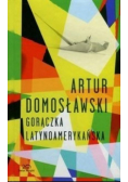 Gorączka latynoamerykańska