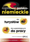 Rozmówki polsko-niemieckie dla turystów dla wyjeżdżających do pracy