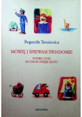 Mówię i śpiewam świadomie
