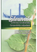 Słownik ochrony środowiska Gospodarka odpadami