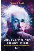 Jak scena stała się dramatem