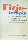 Fizjoterapia dla medycznych studiów zawodowych - wydziałów fizjoterapii
