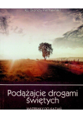 Podążajcie drogami świętych