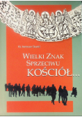 Wielki znak sprzeciwu. Kościół...