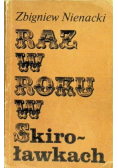 Raz w roku w Skiroławkach Tom 1