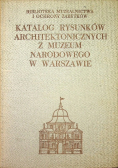 Katalog rysunków architektonicznych z muzeum narodowego w Warszawie
