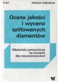 Ocena jakości i wycena szlifowanych diamentów