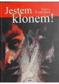 Jestem klonem!