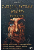 Zaklęcia rytuały wróżby Księga Cieni