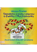 Opowieści z mchu i paproci O Żwirku i Muchomorku