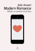 Modern Romance Miłość w czasach Internetu