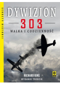 Dywizjon 303 Walka i codzienność