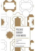 Polskie ogrody XVIII wieku
