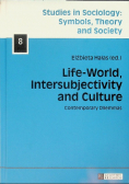 Life - World Intersubjectivity and Culture