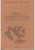 Moje wspomnienia turystyczne