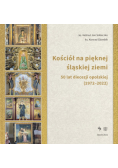 Kościół na pięknej śląskiej ziemi