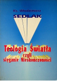 Teologia Światła czyli sięganie Nieskończoności