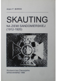 Skauting na ziemi Sandomierskiej  1912 - 1920