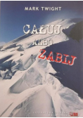 Całuj albo zabij