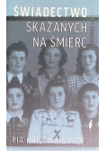 Świadectwo skazanych na śmierć sześćdziesiąt lat później