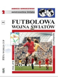 Mistrzostwa Świata Futbolowa wojna światów