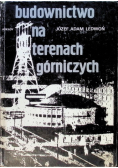 Budownictwo na terenach górniczych