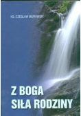 Z Boga siła rodziny