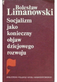 Socjalizm jako konieczny objaw dziejowego rozwoju