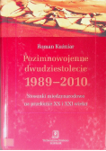 Pozimnowojenne dwudziestolecie 1989 - 2010