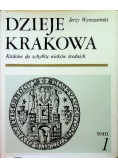 Dzieje Krakowa Tom 1