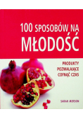 100 sposobów na młodość