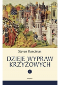 Dzieje Wypraw Krzyżowych Tom I