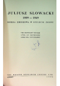 Juliusz Słowacki 1809-1849 księga zbiorowa w stulecie zgonu