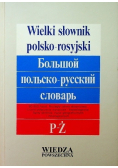 Wielki słownik polsko rosyjski P Ż