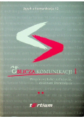 Język a komunikacja. Oblicza komunikacji 1