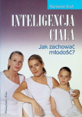 Inteligencja ciała Jak zachować młodość?