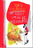 Nie każdy umiał się przewrócić