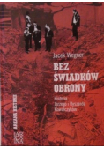 Bez świadków obrony