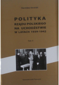 Polityka Rządu Polskiego Na Uchodźstwie W Latach 1939-1942 Tom 2