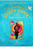 Jak rozbudzić szósty zmysł
