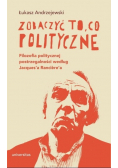 Zobaczyć to co polityczne