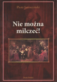 Nie można milczeć !