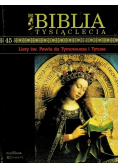 Biblia tysiąclecia Tom 45 Listy św Pawła do Tymoteusza i Tytusa