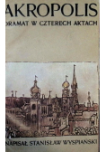 Akropolis Dramat w 4 - ech aktach 1904 r.