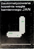 Zautomatyzowana kopalnia węgla kamiennego JAN